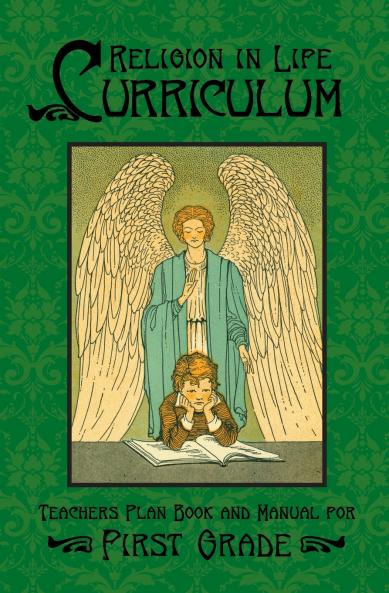 Religion in Life Curriculum First Grade Teachers Plan Book and Manual