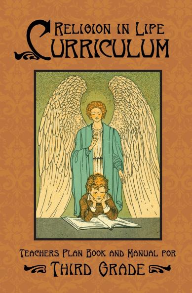 Religion in Life Curriculum Third Grade Teachers Plan Book and Manual