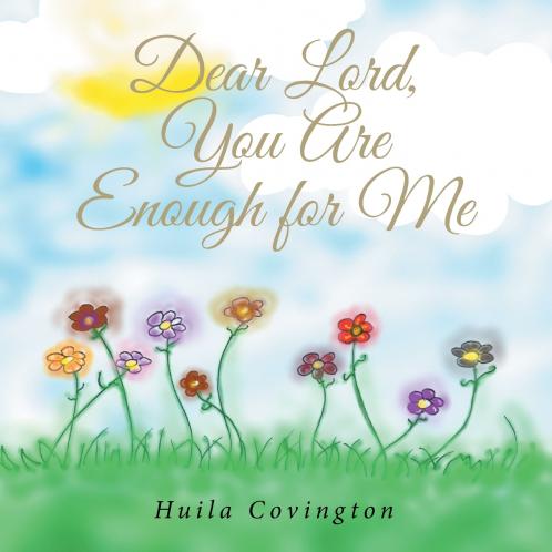 Dear Lord You Are Enough for Me