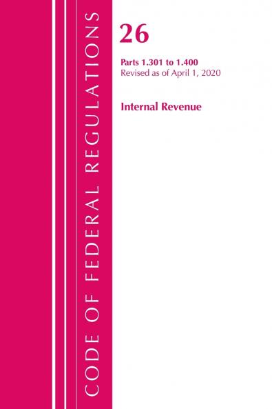 Code of Federal Regulations Title 26 Internal Revenue 1.301-1.400 Revised as of April 1 2020