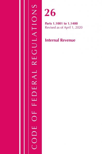 Code of Federal Regulations Title 26 Internal Revenue 1.1001-1.1400 Revised as of April 1 2020