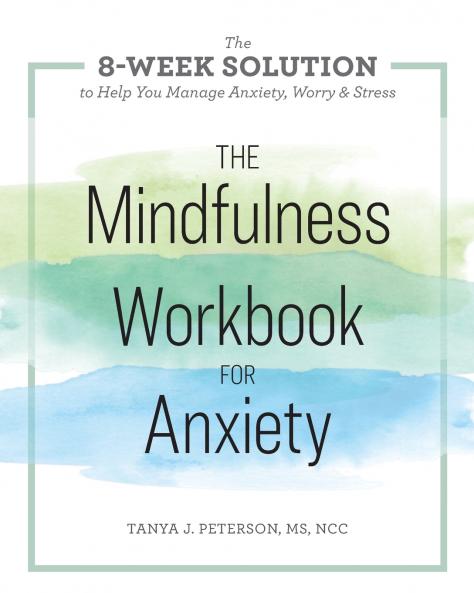 The Mindfulness Workbook for Anxiety