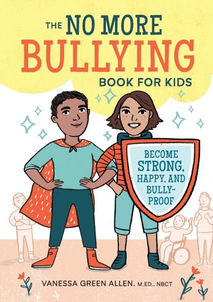 The No More Bullying Book for Kids
