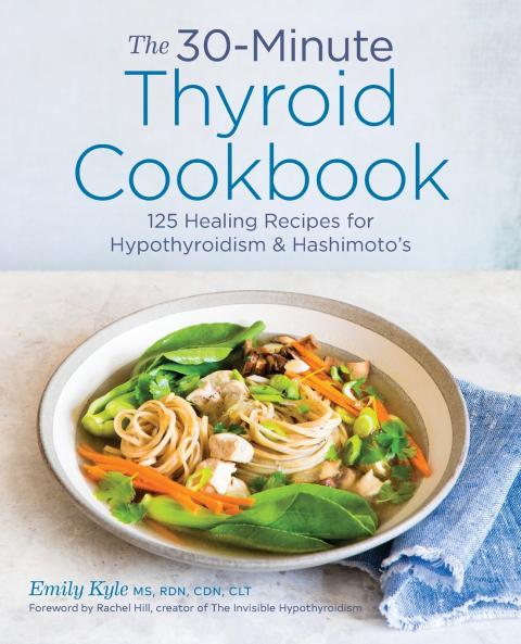 The 30-Minute Thyroid Cookbook