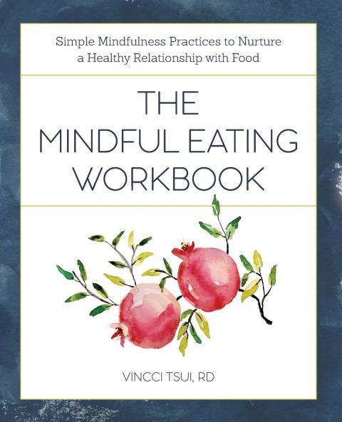 The Mindful Eating Workbook