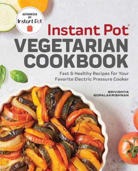 Instant Pot® Vegetarian Cookbook