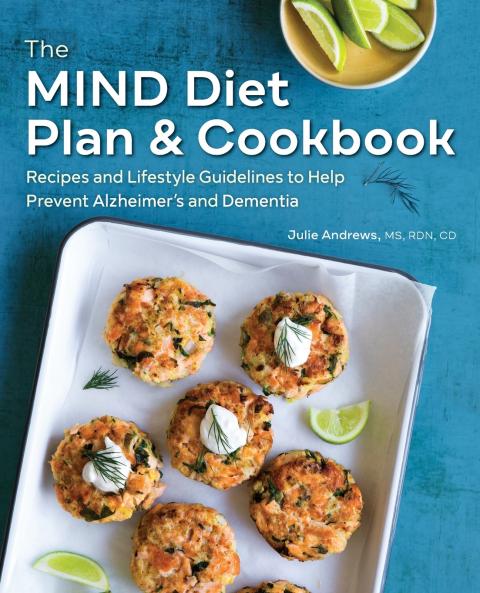 The MIND Diet Plan and Cookbook