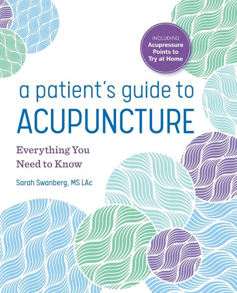A Patient's Guide to Acupuncture