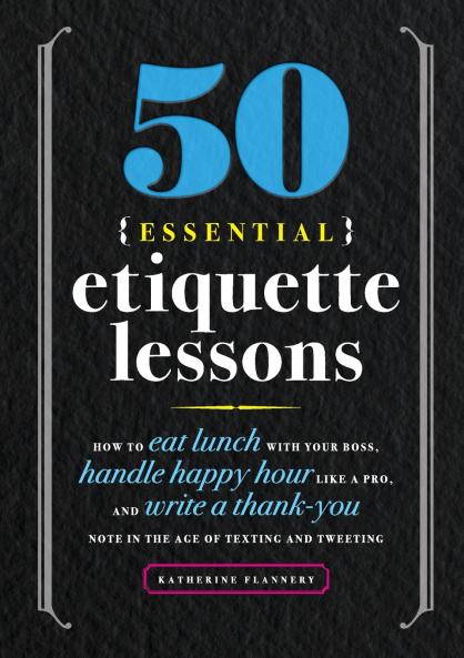 50 Essential Etiquette Lessons