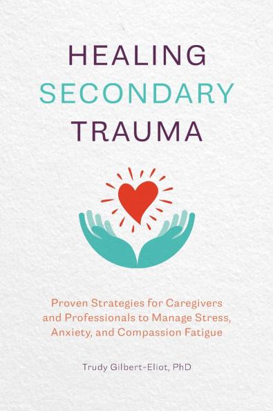 Healing Secondary Trauma