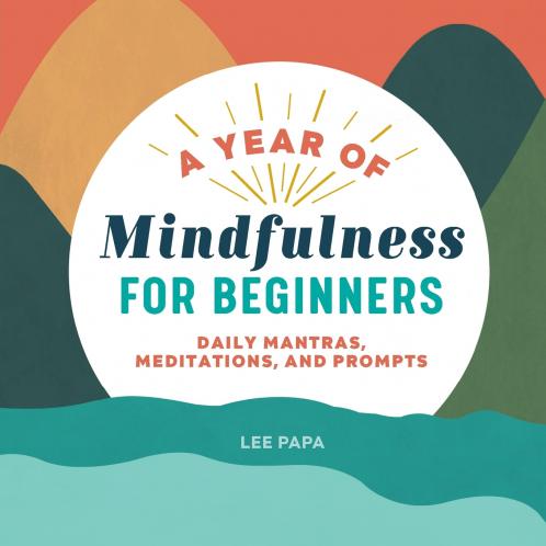 A Year of Mindfulness for Beginners