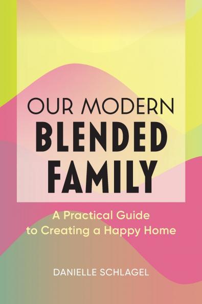 Our Modern Blended Family