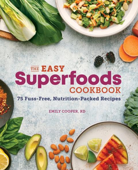 The Easy Superfoods Cookbook