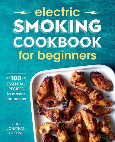 Electric Smoking Cookbook for Beginners
