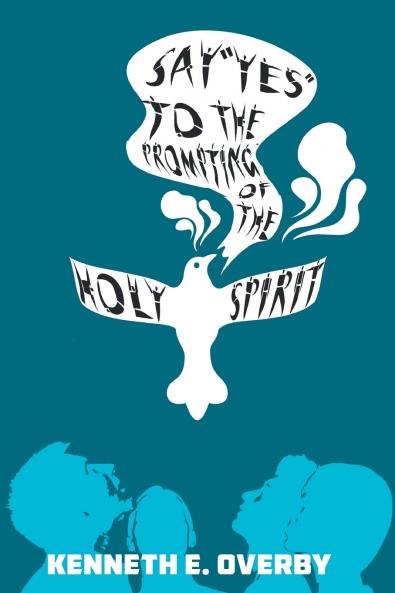 Say Yes to the Prompting of the Holy Spirit