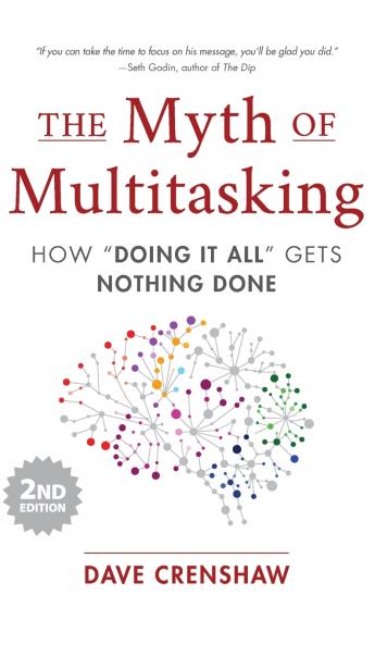 The Myth of Multitasking