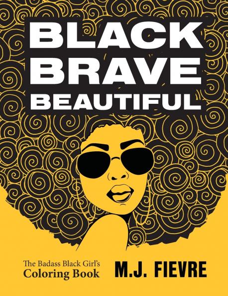 Black Brave Beautiful