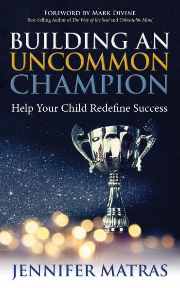 Building an Uncommon Champion
