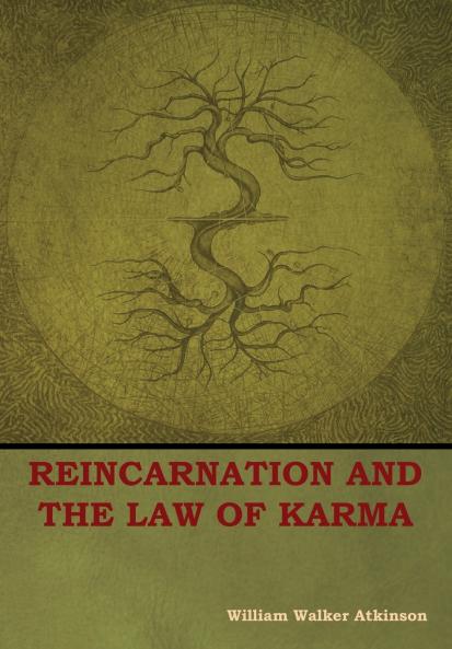 Reincarnation and the Law of Karma