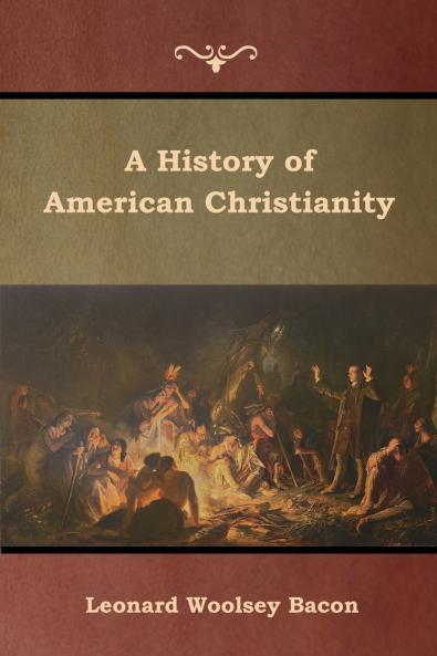 A History of American Christianity