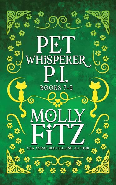Pet Whisperer P.I. Books 7-9