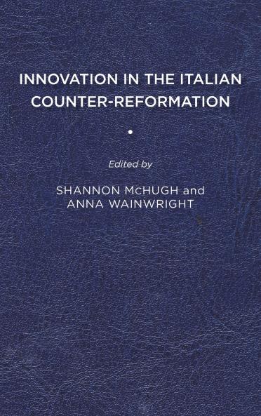 Innovation in the Italian Counter-Reformation