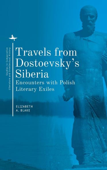 Travels from Dostoevsky's Siberia