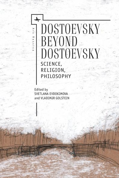 Dostoevsky Beyond Dostoevsky