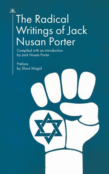 The Radical Writings of Jack Nusan Porter