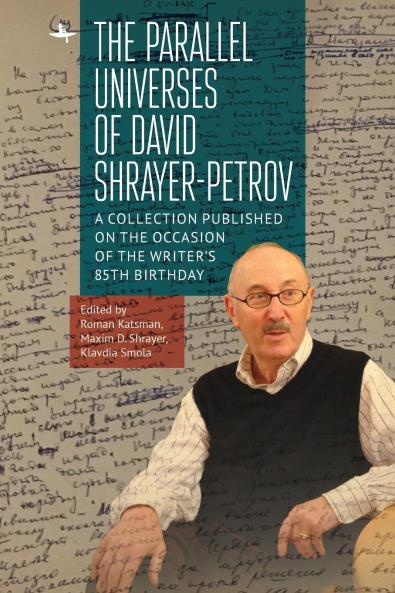 The Parallel Universes of David Shrayer-Petrov
