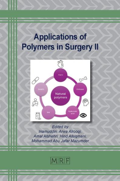 Applications of Polymers in Surgery II