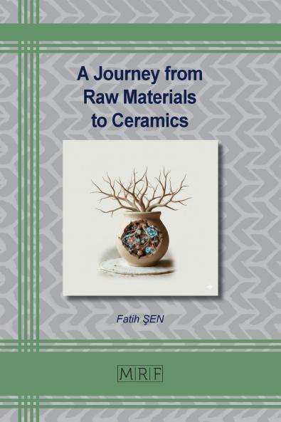 A Journey from Raw Materials to Ceramics