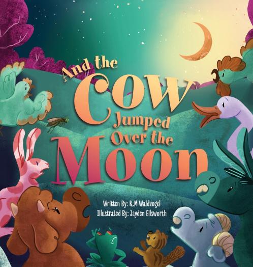 And the Cow Jumped Over the Moon