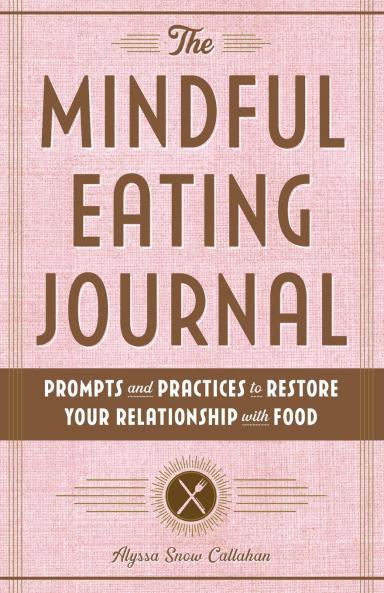 The Mindful Eating Journal