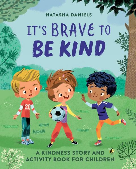 It's Brave to Be Kind
