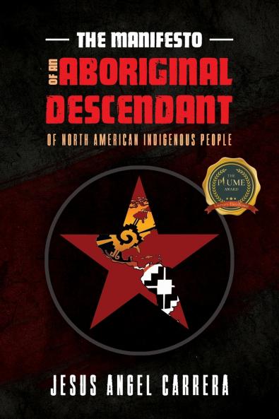 The Manifesto of an Aboriginal Descendant of North American Indigenous People