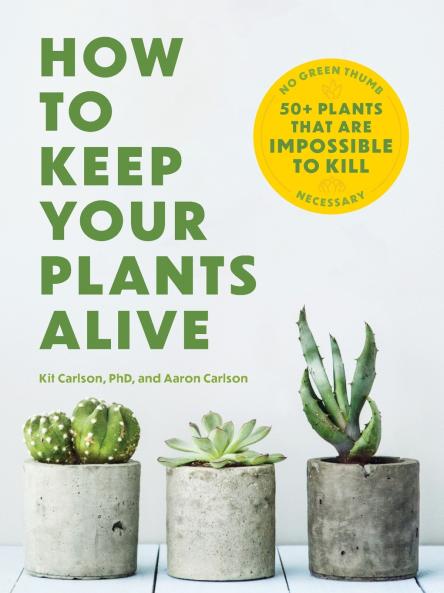 How to Keep Your Plants Alive | Softcover
