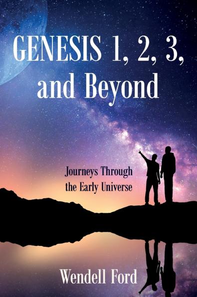 Genesis 1 2 3 and Beyond