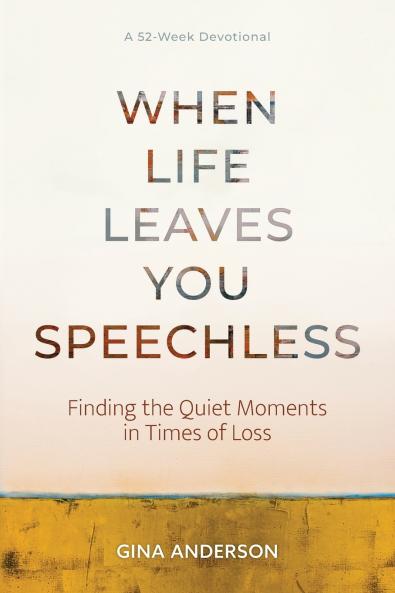 When Life Leaves You Speechless