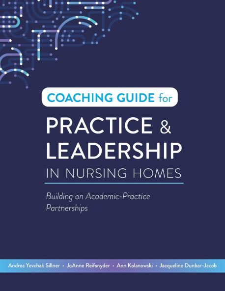 Coaching Guide for Practice & Leadership in Nursing Homes