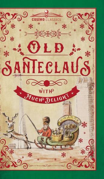 Old Santeclaus with Much Delight