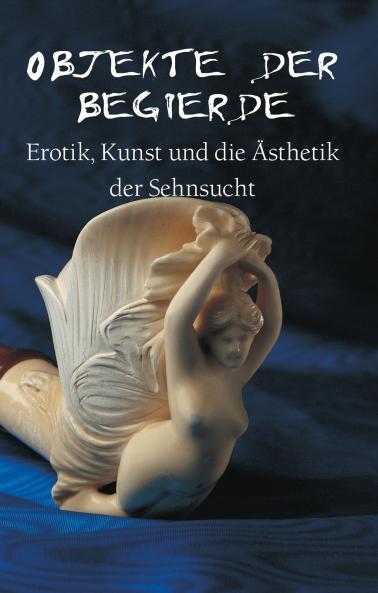 Objekte Der Begierde
