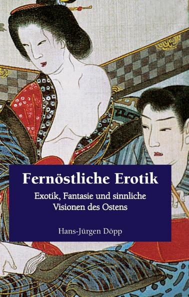 Fernöstliche Erotik