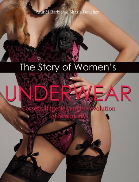 The Story of Women's Underwear