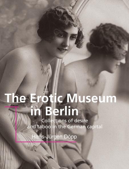The Erotic Museum In Berlin