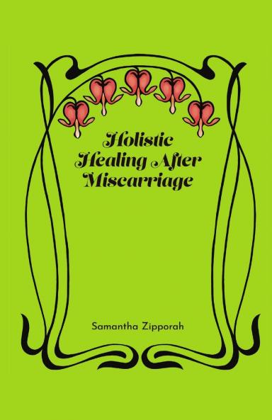 Holistic Healing After Miscarriage