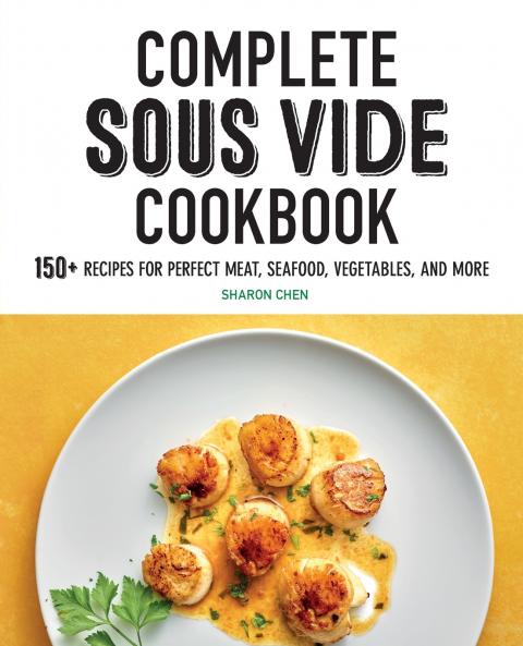 Complete Sous Vide Cookbook