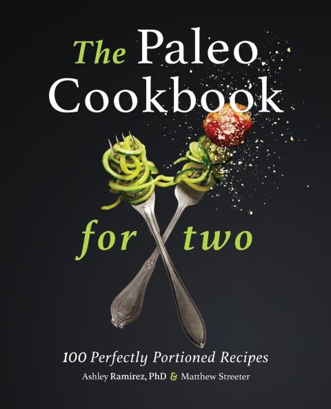 The Paleo Cookbook for Two