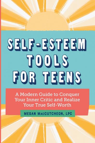 Self-Esteem Tools for Teens