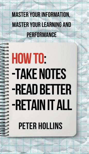 How to Take Notes Read Better and Retain It All